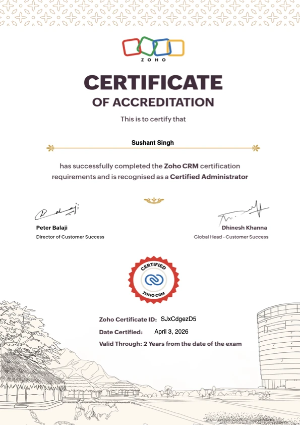 Sushant Singh - Zoho CRM Certified Administrator (Zoho certification)
